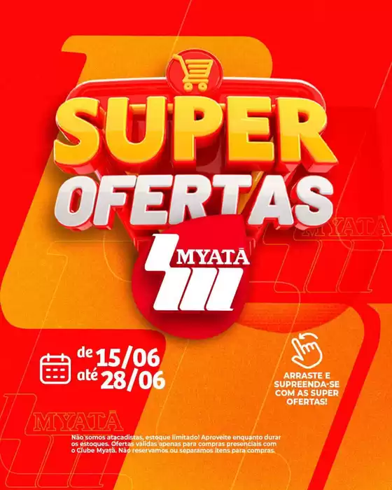Catálogo Supermercados Myatã | Melhores ofertas para compradores econômicos | 2026-06-15T00:00:00.000Z - 2026-06-28T00:00:00.000Z