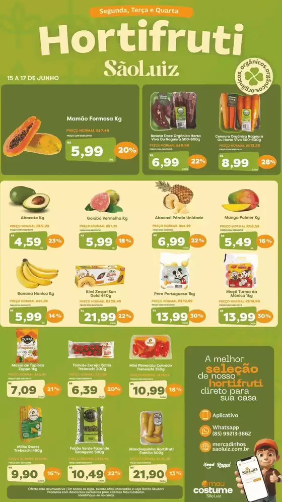 Catálogo Mercadinhos São Luiz | Hortifrúti | 2026-06-15T00:00:00.000Z - 2026-06-17T00:00:00.000Z