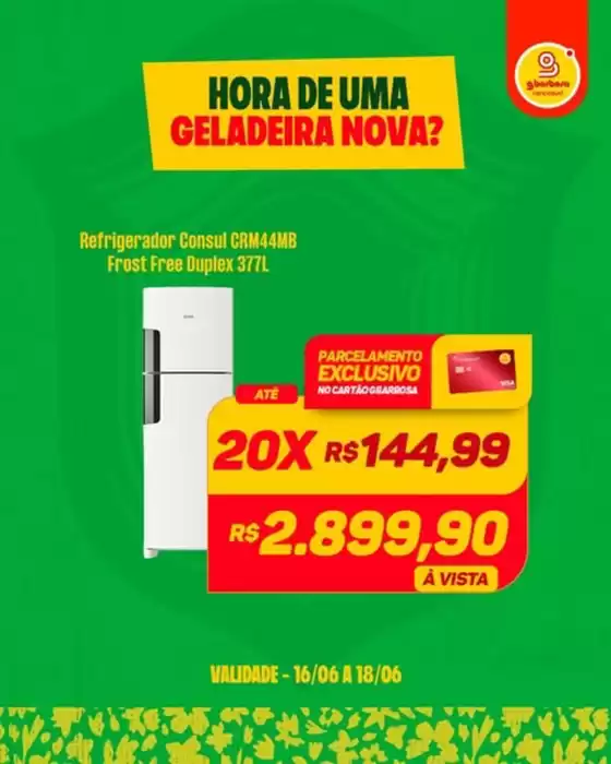 Catálogo GBarbosa | Sua casa tá pedindo eletro novo | 2026-06-17T00:00:00.000Z - 2026-06-18T00:00:00.000Z