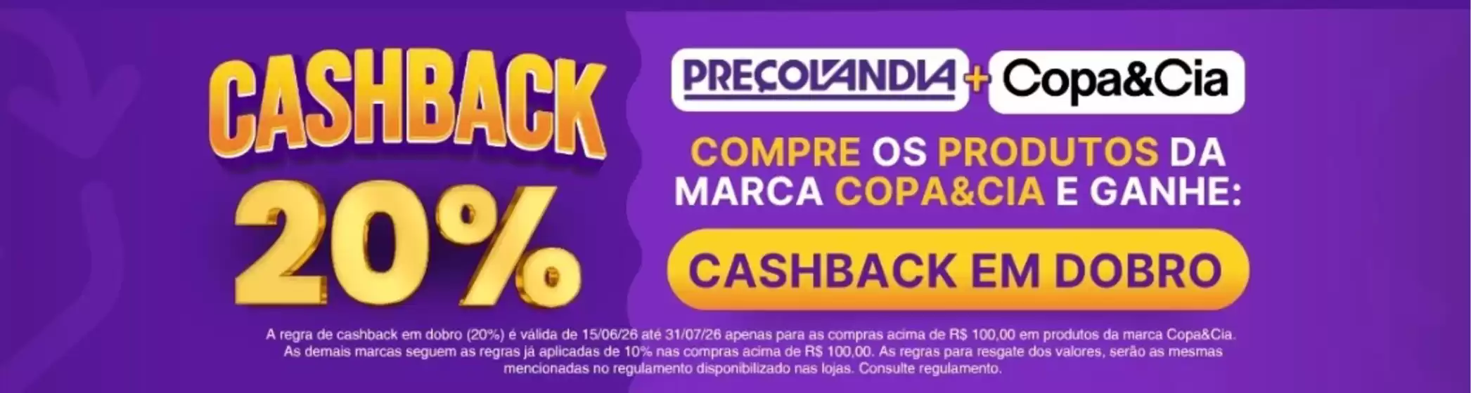 Catálogo Preçolândia | Cashback em dobro | 2026-06-18T00:00:00.000Z - 2026-07-31T00:00:00.000Z