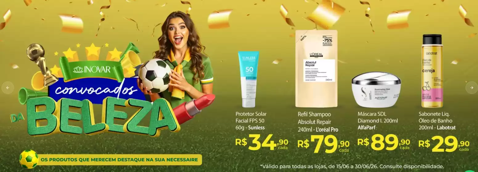 Catálogo Inovar Cosmeticos | Convocados beleza ! | 2026-06-18T00:00:00.000Z - 2026-06-30T00:00:00.000Z