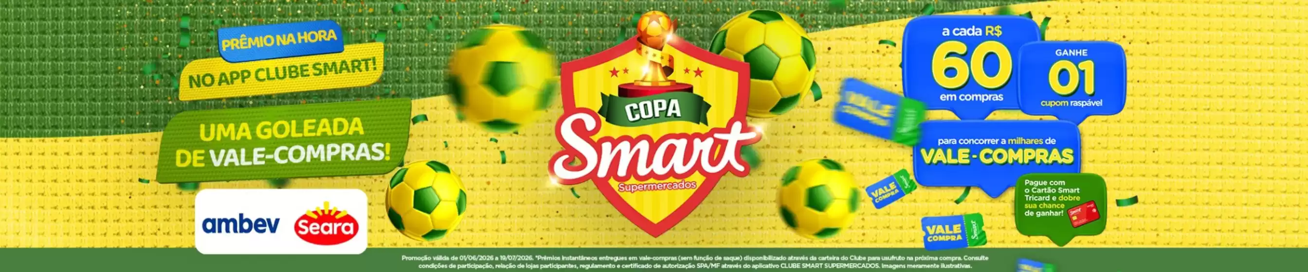 Catálogo Rede Smart | Copa Smart | 2026-06-18T00:00:00.000Z - 2026-07-19T00:00:00.000Z