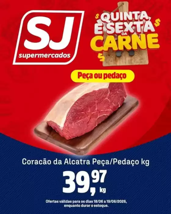 Catálogo Sj Supermercados | Quinta e Sexta da Carne | 2026-06-18T00:00:00.000Z - 2026-06-19T00:00:00.000Z