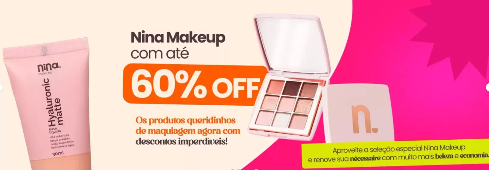 Catálogo Perfumaria Sumirê em Queimados | Nina makeup com ate 60% off ! | 2026-06-19T00:00:00.000Z - 2026-07-02T00:00:00.000Z