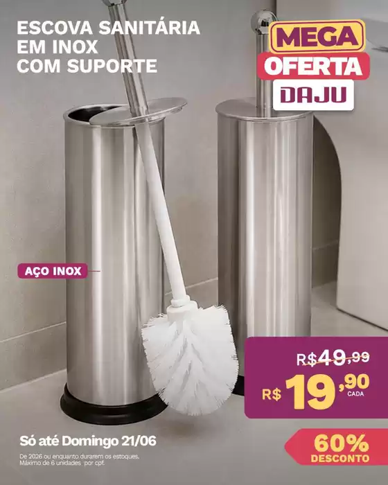 Catálogo Daju em Ilhéus | Grandes descontos em produtos selecionados | 2026-06-19T00:00:00.000Z - 2026-06-21T00:00:00.000Z
