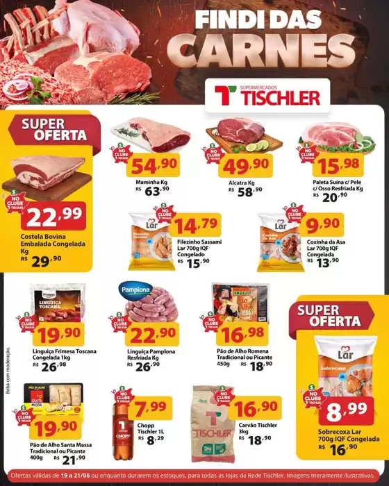 Catálogo Supermercados Tischler | Melhores ofertas para compradores econômicos | 2026-06-19T00:00:00.000Z - 2026-06-21T00:00:00.000Z