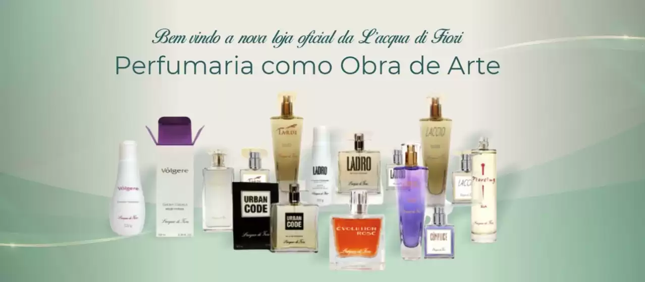Catálogo L'acqua di Fiori | Perfumaria como obra de arte ! | 2026-06-24T00:00:00.000Z - 2026-07-22T00:00:00.000Z