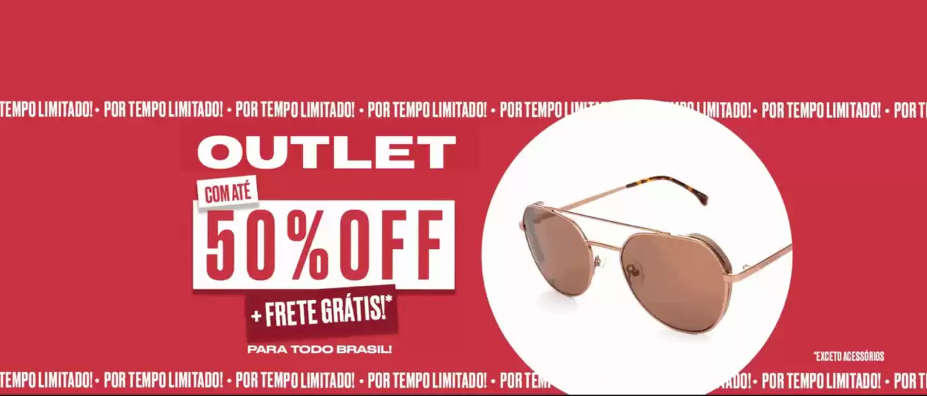 Catálogo Chilli Beans | Outlet com ate 50% off + frete gratis ! | 2026-06-24T00:00:00.000Z - 2026-07-31T00:00:00.000Z
