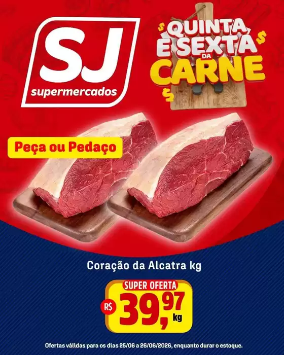 Catálogo Sj Supermercados | Grandes descontos em produtos selecionados | 2026-06-25T00:00:00.000Z - 2026-06-26T00:00:00.000Z