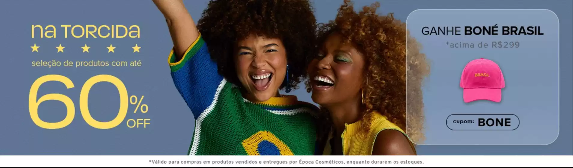 Catálogo Época Cosméticos | Outlet epoca ! | 2026-06-26T00:00:00.000Z - 2026-07-29T00:00:00.000Z