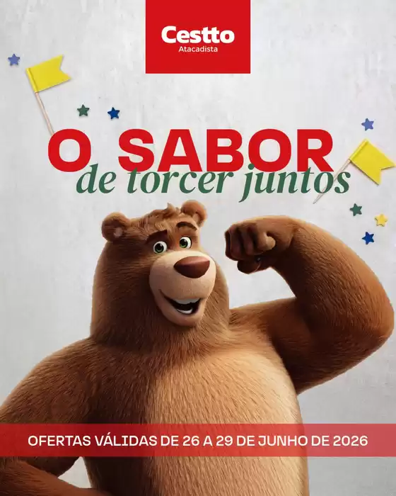 Catálogo Cestto Atacadista | SABOR de torcer juntos | 2026-06-29T00:00:00.000Z - 2026-06-29T00:00:00.000Z