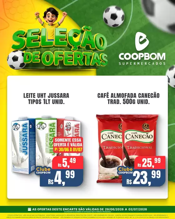 Catálogo CoopBom | SELEÇÃO DE OFERTAS | 2026-06-30T00:00:00.000Z - 2026-07-02T00:00:00.000Z