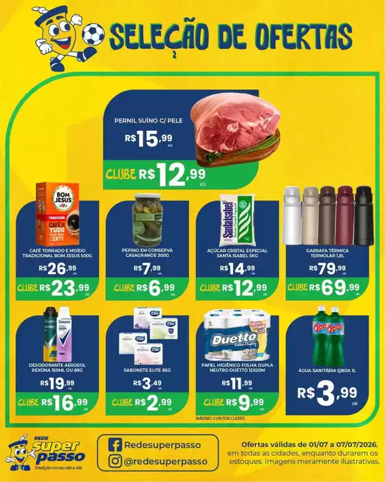 Catálogo Rede Super Passo | Encarte Rede Super Passo | 2026-07-01T00:00:00.000Z - 2026-07-07T00:00:00.000Z