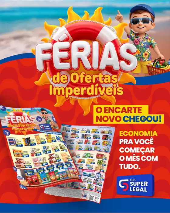 Catálogo Rede Super Legal de Supermercados | Férias de Ofertas Imperdíveis | 2026-07-01T00:00:00.000Z - 2026-07-06T00:00:00.000Z