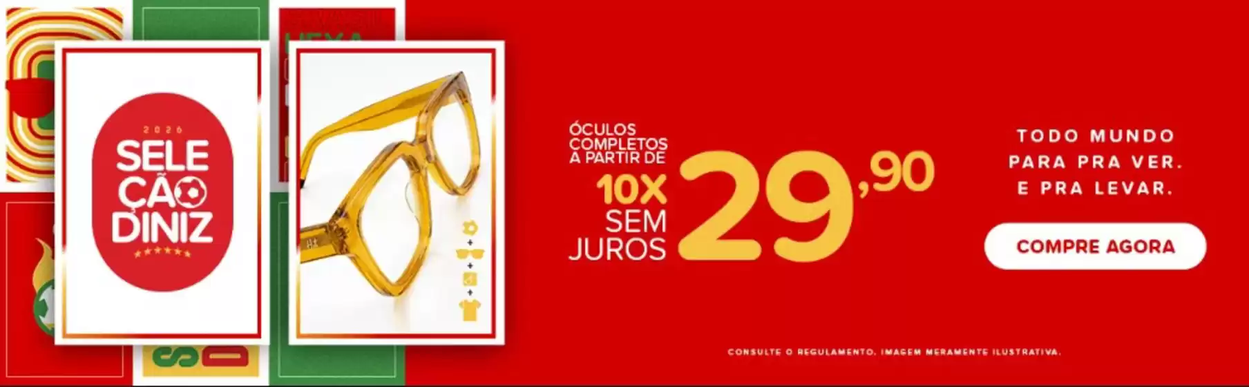 Catálogo Óticas Diniz em Itaguaçu | Selecao Diniz ! | 2026-07-02T00:00:00.000Z - 2026-07-24T00:00:00.000Z