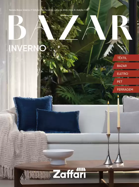 Catálogo Zaffari | Revista Bazar Inverno 2ª Edição 2026 | 2026-07-02T00:00:00.000Z - 2026-07-26T00:00:00.000Z