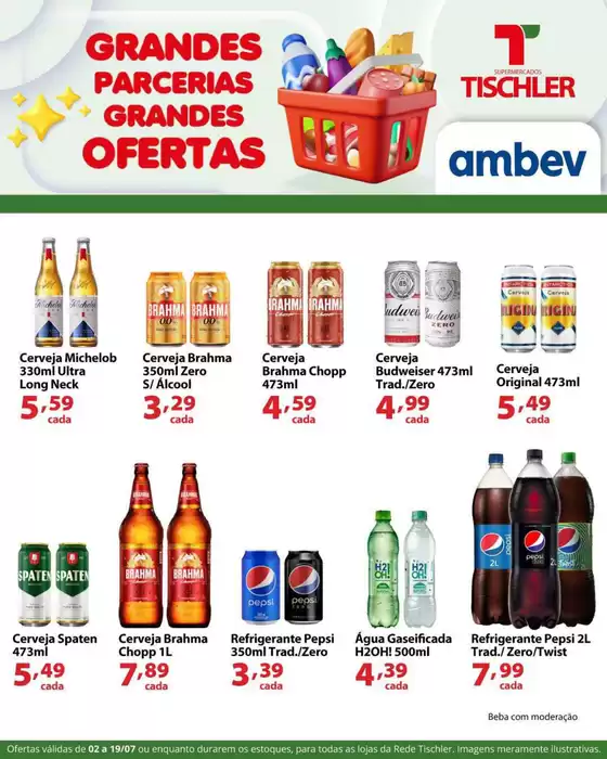 Catálogo Supermercados Tischler | Nossas melhores pechinchas | 2026-07-02T00:00:00.000Z - 2026-07-19T00:00:00.000Z