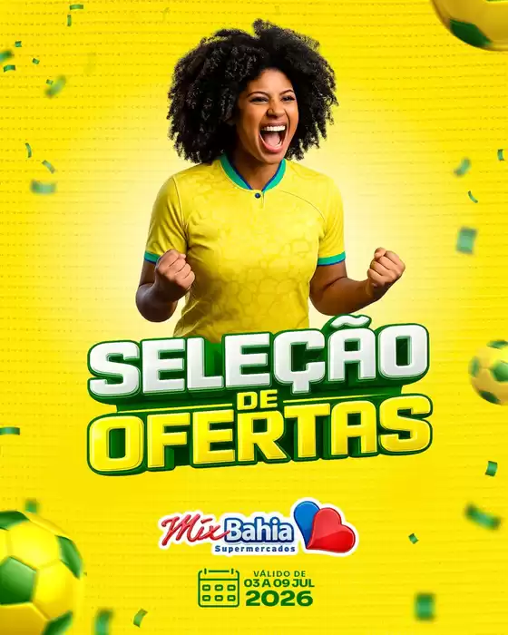 Catálogo Mix Bahia | SELEÇÃO DE OFERTAS | 2026-07-03T00:00:00.000Z - 2026-07-09T00:00:00.000Z