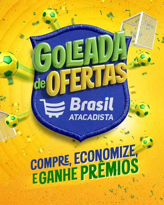 Catálogo Brasil Atacadista | Goleada Da Ofertas | 2026-07-03T00:00:00.000Z - 2026-07-26T00:00:00.000Z