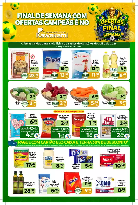 Catálogo Supermercados Kawakami | Ofertas - Bastos | 2026-07-03T00:00:00.000Z - 2026-07-06T00:00:00.000Z