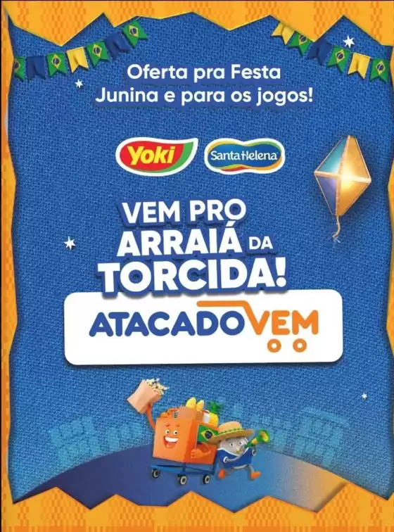 Catálogo ATACADO VEM | ARRAIA Da Torcida | 2026-07-03T00:00:00.000Z - 2026-07-20T00:00:00.000Z