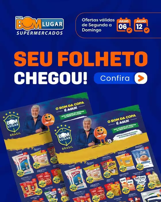 Catálogo Rede Bom Lugar | Melhores ofertas para compradores econômicos | 2026-07-06T00:00:00.000Z - 2026-07-12T00:00:00.000Z
