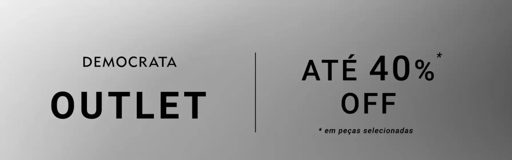 Catálogo Democrata | Até 40% off | 2026-07-07T00:00:00.000Z - 2026-08-07T00:00:00.000Z