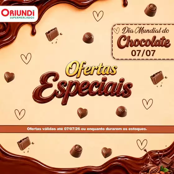 Catálogo Oriundi | Dia Mundial do Chocolate | 2026-07-07T00:00:00.000Z - 2026-07-07T00:00:00.000Z