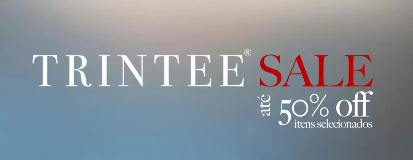Catálogo Trintee | Até 50% off | 2026-07-07T00:00:00.000Z - 2026-09-30T00:00:00.000Z
