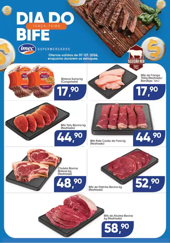 Catálogo Imec Supermercados | BAIXA 16356 IMEC TERCA DO BIFE 07072026 | 2026-07-06T00:00:00.000Z - 2026-07-09T00:00:00.000Z
