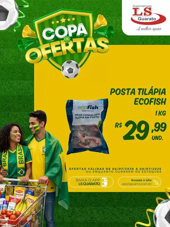 Catálogo LS Guarato | Nossas melhores pechinchas | 2026-07-06T00:00:00.000Z - 2026-07-08T00:00:00.000Z