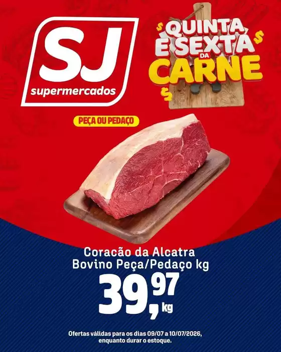 Catálogo Sj Supermercados | Encarte Sj Supermercados | 2026-07-09T00:00:00.000Z - 2026-07-10T00:00:00.000Z