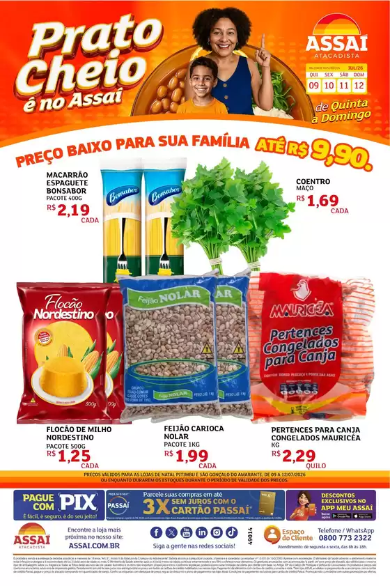 Catálogo Assaí Atacadista | Encarte Assaí Atacadista 49014-777 | 2026-07-09T00:00:00.000Z - 2026-07-12T00:00:00.000Z