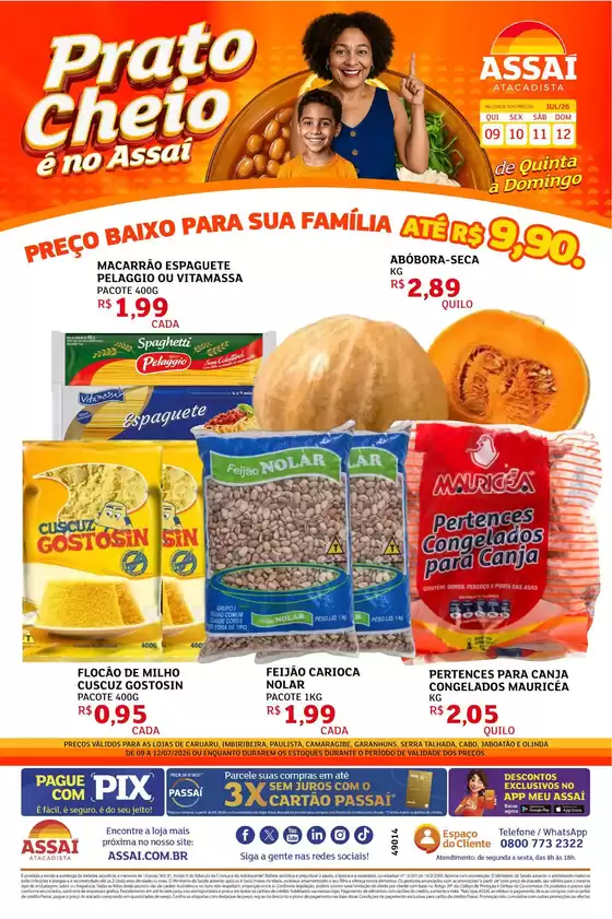 Catálogo Assaí Atacadista | Encarte Assaí Atacadista 49014-778 | 2026-07-09T00:00:00.000Z - 2026-07-12T00:00:00.000Z
