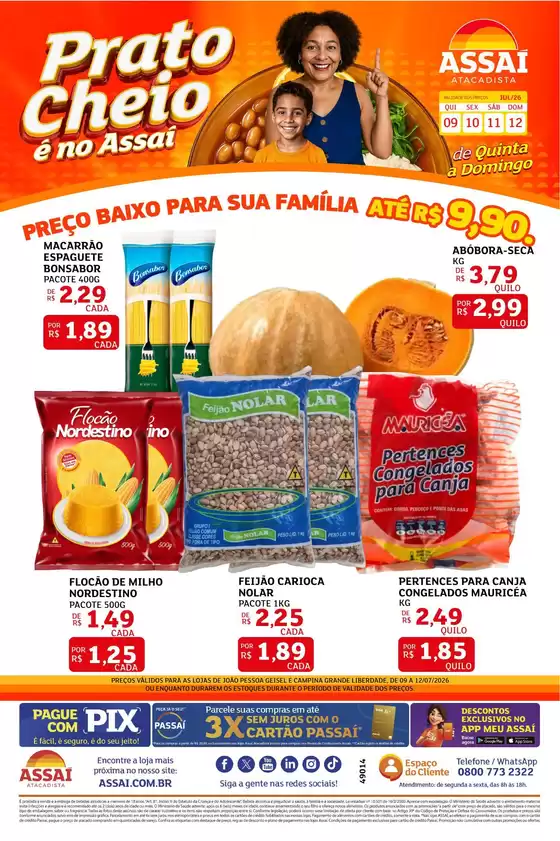 Catálogo Assaí Atacadista | Encarte Assaí Atacadista 49014-779 | 2026-07-09T00:00:00.000Z - 2026-07-12T00:00:00.000Z