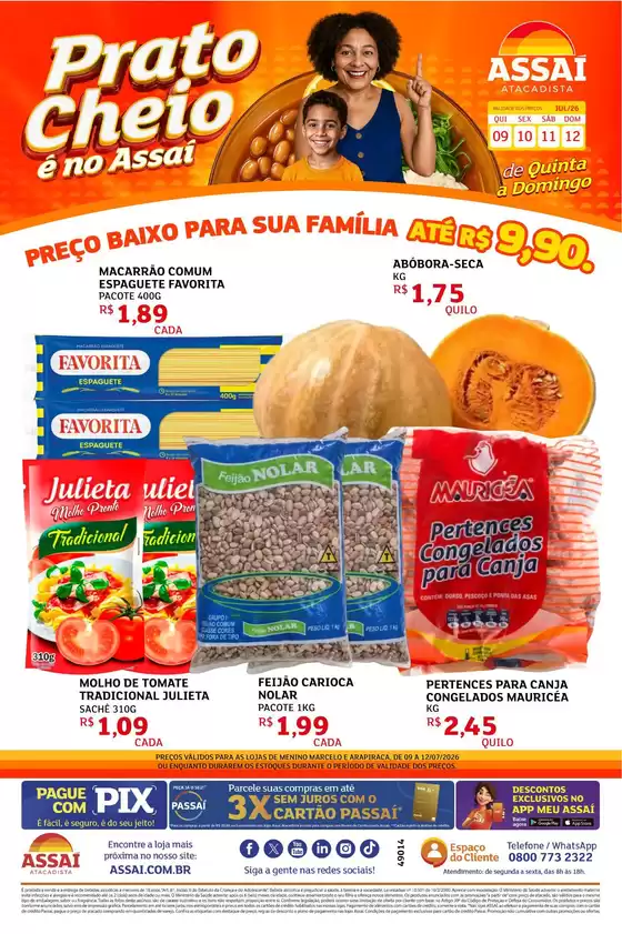 Catálogo Assaí Atacadista | Encarte Assaí Atacadista 49014-780 | 2026-07-09T00:00:00.000Z - 2026-07-12T00:00:00.000Z