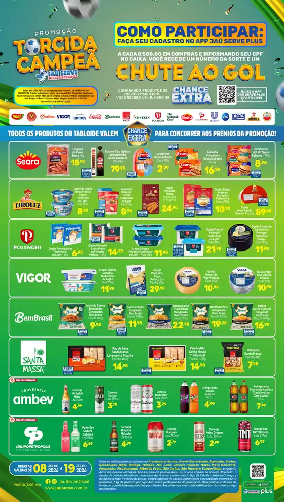 Catálogo Supermercados Jaù Serve | Champion Fans | 2026-07-13T00:00:00.000Z - 2026-07-19T00:00:00.000Z