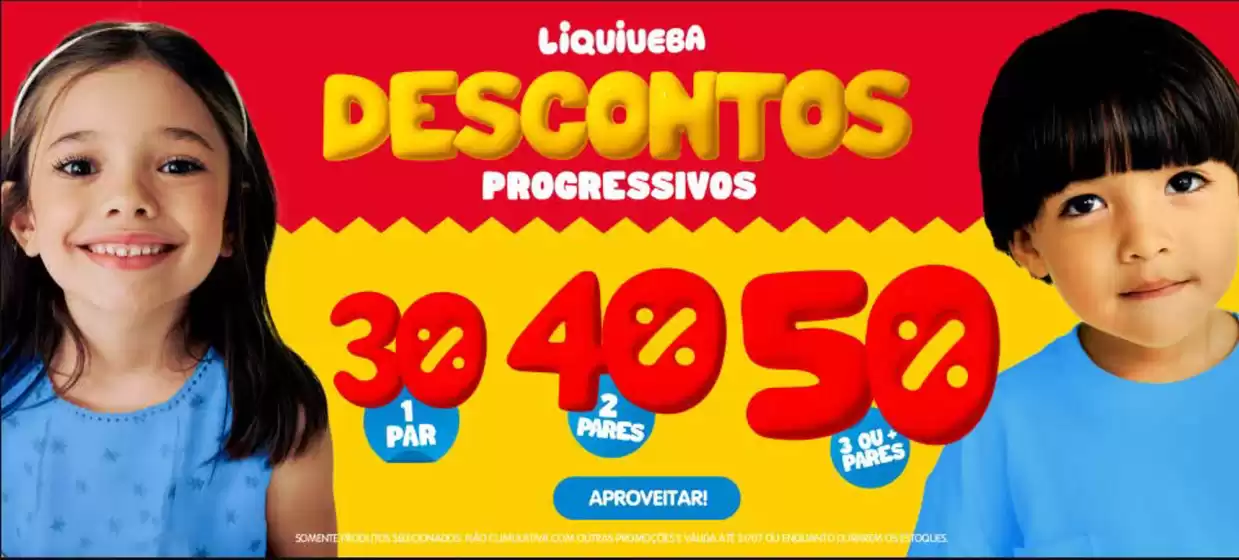 Catálogo Bibi | Liquiueba descontos progressivos 30% 1 par , 40% 2 pares , 50% 3 ou+pares ! | 2026-07-13T00:00:00.000Z - 2026-07-30T00:00:00.000Z