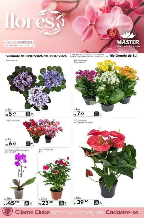 Catálogo Master Supermercados | Master RS flores | 2026-07-10T00:00:00.000Z - 2026-07-15T00:00:00.000Z