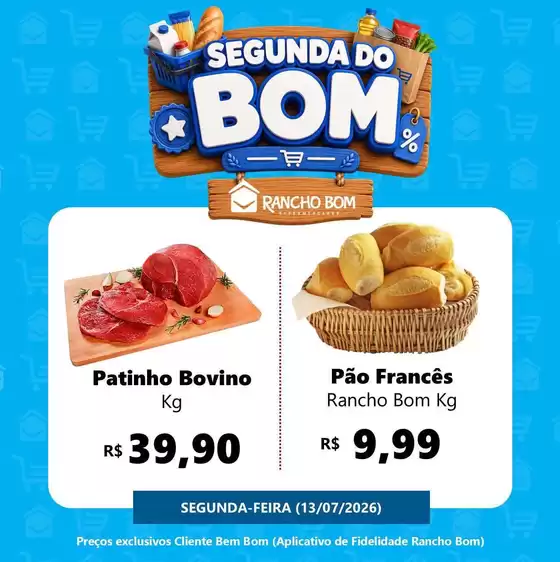 Catálogo Rancho Bom Supermercados | Encarte Rancho Bom Supermercados | 2026-07-13T00:00:00.000Z - 2026-07-13T00:00:00.000Z