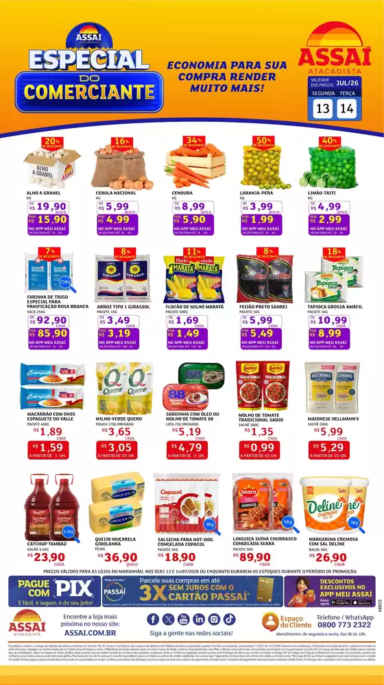 Catálogo Assaí Atacadista | Encarte Assaí Atacadista 48925-357 | 2026-07-13T00:00:00.000Z - 2026-07-14T00:00:00.000Z