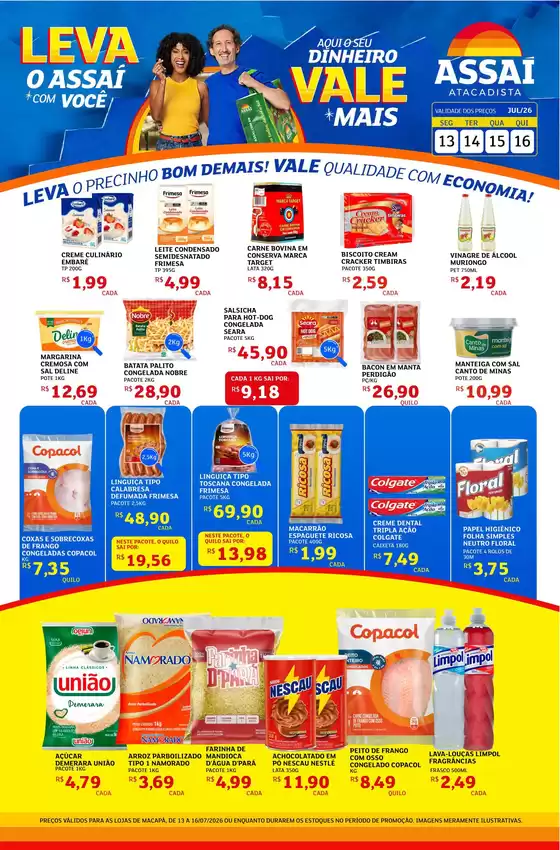 Catálogo Assaí Atacadista | Encarte Assaí Atacadista 49085-442 | 2026-07-13T00:00:00.000Z - 2026-07-16T00:00:00.000Z