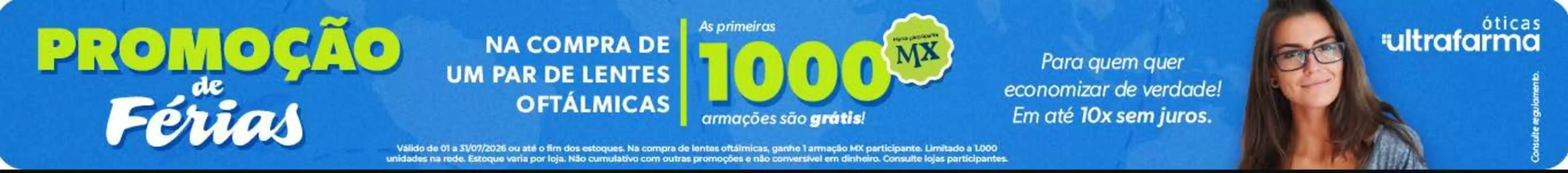 Catálogo Ultrafarma | Promoção de férias ! | 2026-07-14T00:00:00.000Z - 2026-07-30T00:00:00.000Z