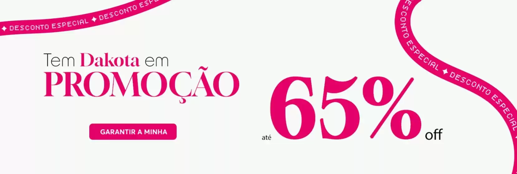 Catálogo Dakota | Até 65% off | 2026-07-15T00:00:00.000Z - 2026-08-15T00:00:00.000Z