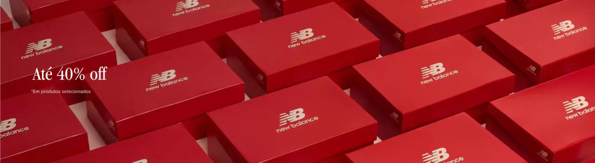 Catálogo New Balance em Barreira | Até 40% off | 2026-07-15T00:00:00.000Z - 2026-08-15T00:00:00.000Z