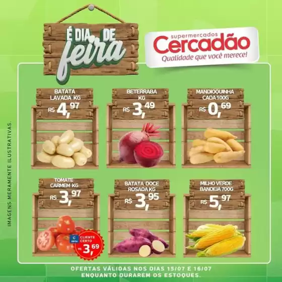 Catálogo Cercadão | E dia de Feira | 2026-07-15T00:00:00.000Z - 2026-07-16T00:00:00.000Z
