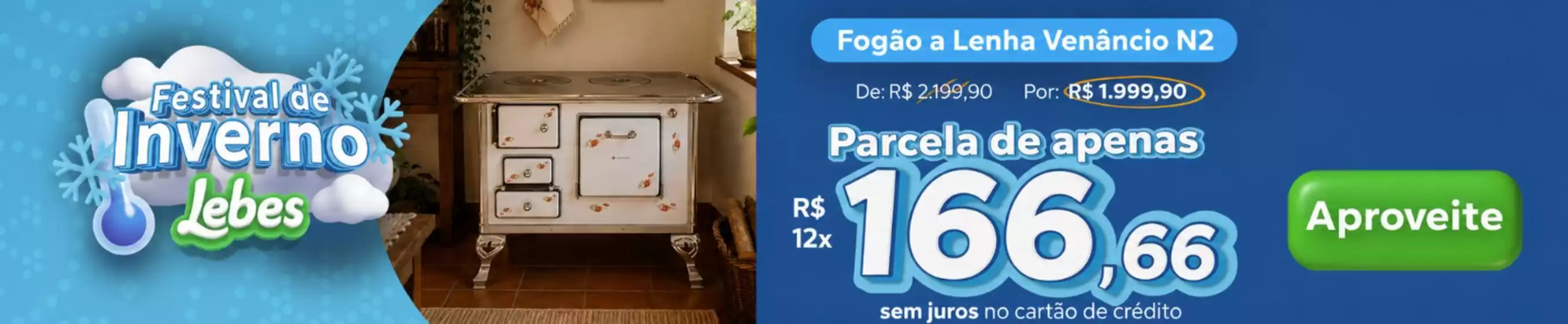 Catálogo Lojas Lebes | Festival de inverno | 2026-07-15T00:00:00.000Z - 2026-07-31T00:00:00.000Z