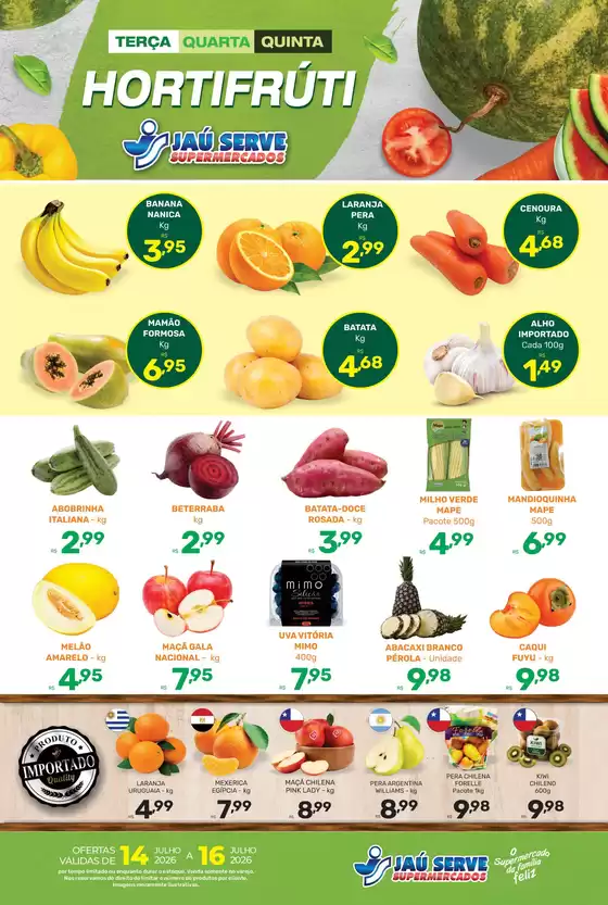 Catálogo Supermercados Jaù Serve | Fruits and Vegetables | 2026-07-15T00:00:00.000Z - 2026-07-16T00:00:00.000Z
