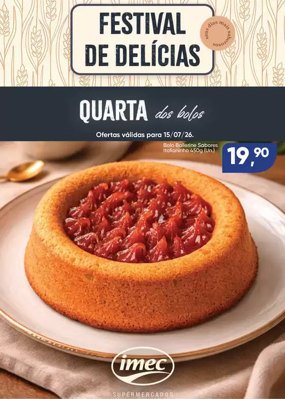Catálogo Imec Supermercados | BAIXA 16375 IMEC Quarta dos Bolos 150726 | 2026-07-15T00:00:00.000Z - 2026-07-15T00:00:00.000Z