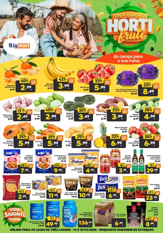 Catálogo Bigmart | Nossas melhores pechinchas | 2026-07-15T00:00:00.000Z - 2026-07-15T00:00:00.000Z